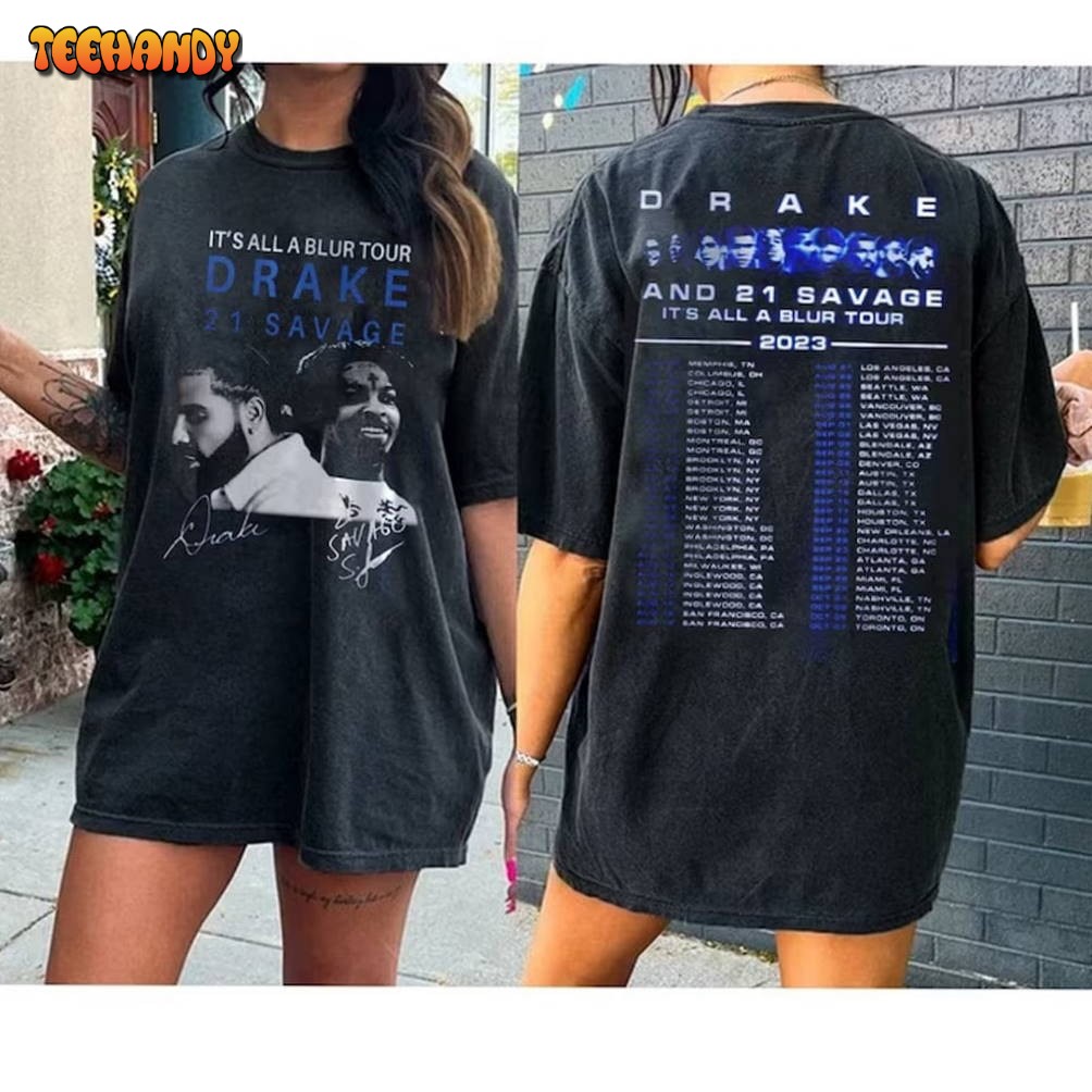 Drake 21 Savage Rap 2 Sided T Shirt, Drake Its All A Blur Tour 2023 Hoodie