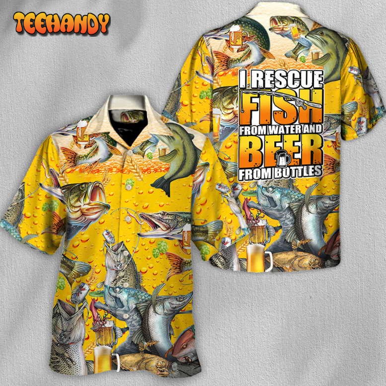 Fishing I Rescue Fish From Water And Beer From Bottles Hawaiian Shirt