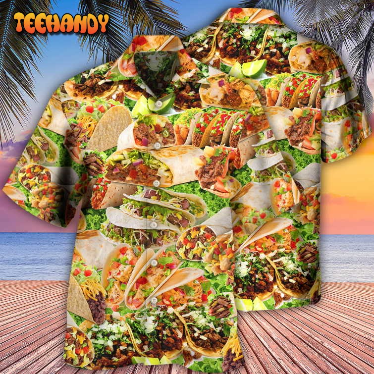 Food Lover Tacos My Love Is For Tacos Hawaiian Shirt