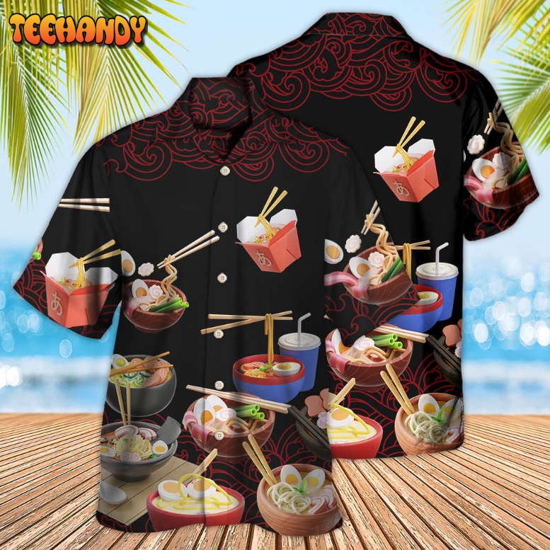 Food Ramen Fast Food Delicious Hawaiian Shirt