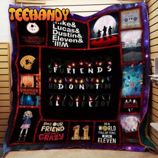 Friends Don’T Lie Stranger Things 3D Customized Quilt Blanket