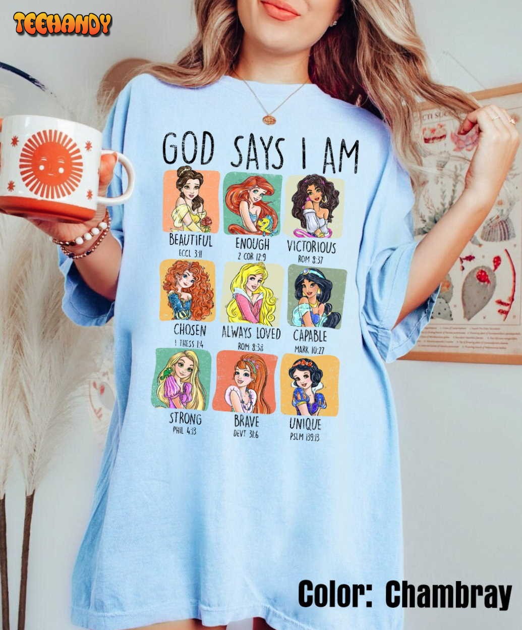 God Says I am Shirt, Disney Princesses Shirt, Disney Religious Shirt