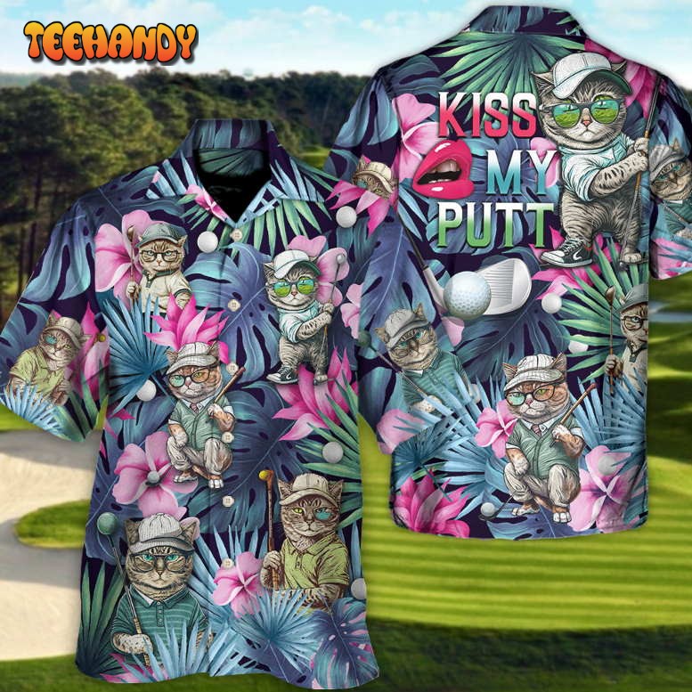 Golf Funny Cat Playing Golf Kiss My Putt Tropical Golf Lover Hawaiian Shirt