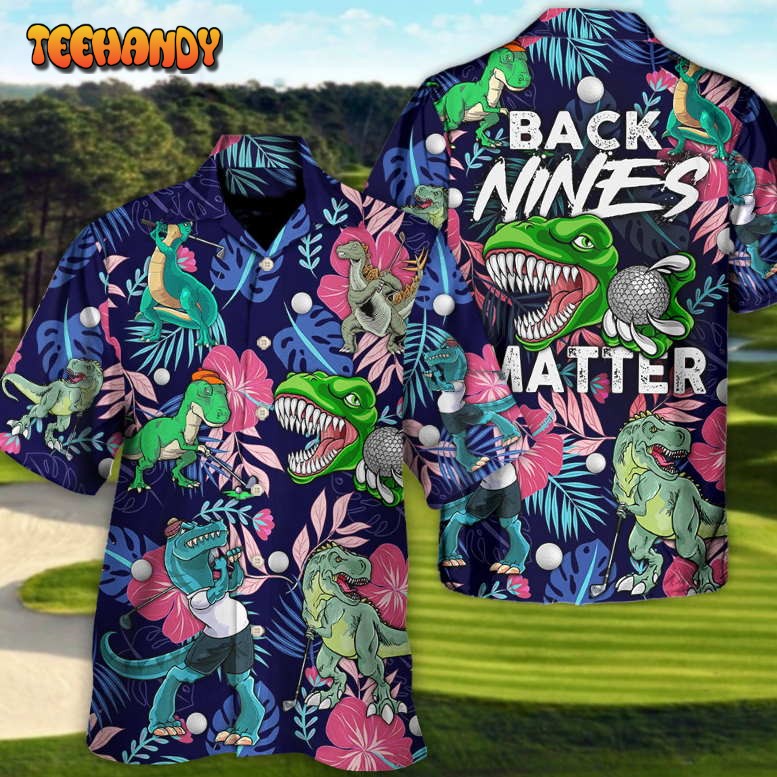 Golf Funny Dinosaur Nines Matter Tropical Golf Lover Hawaiian Shirt