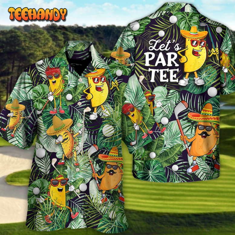 Golf Funny Taco Playing Golf Let’s Par Tee Tropical Golf Lover Hawaiian Shirt