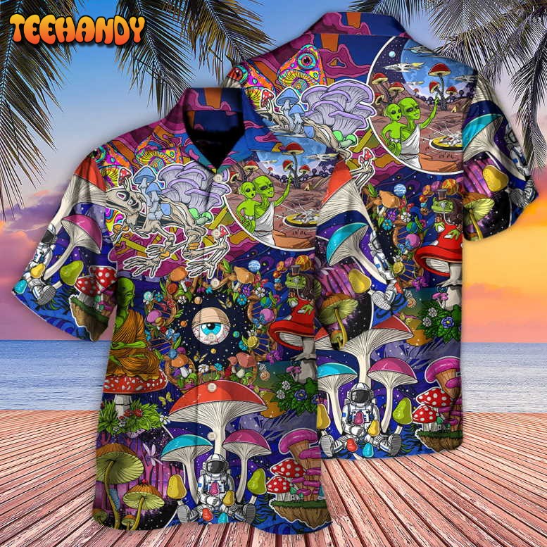 Hippie Mushroom Aliens Stay Hippie Colorful Art Hawaiian Shirt