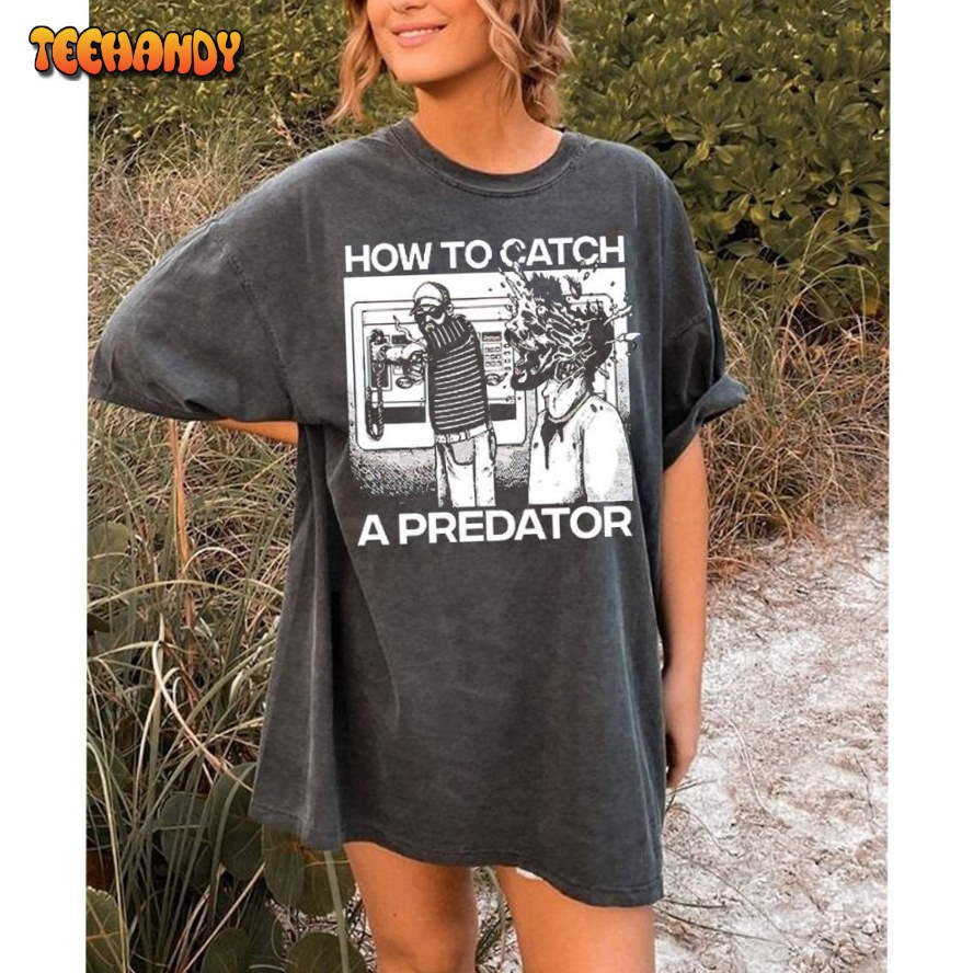 How To Catch A Predator T-shirt, 80s Movie Nostalgia Graphic Shirt