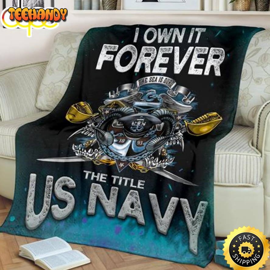 I Own It Forever The Title Us Navy Fleece Throw Blanket