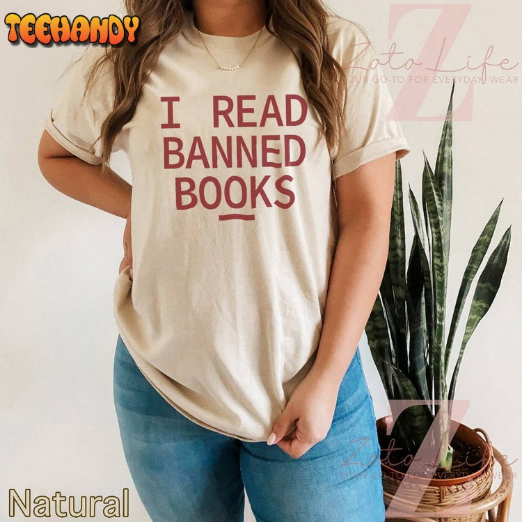 I Read Banned Books Shirt, Book Lover T-Shirt