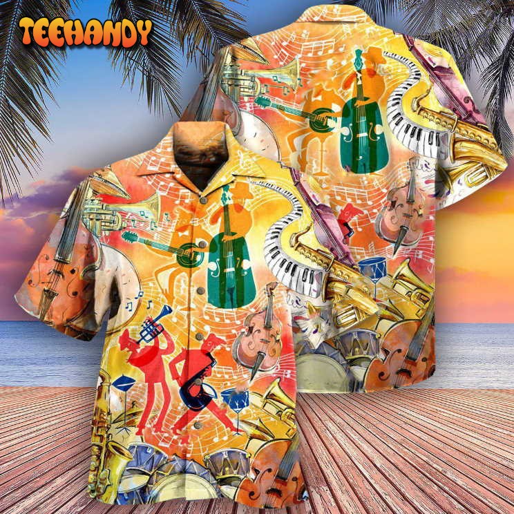 Jazz Music Life Is Good Jazz Makes It Better Hawaiian Shirt