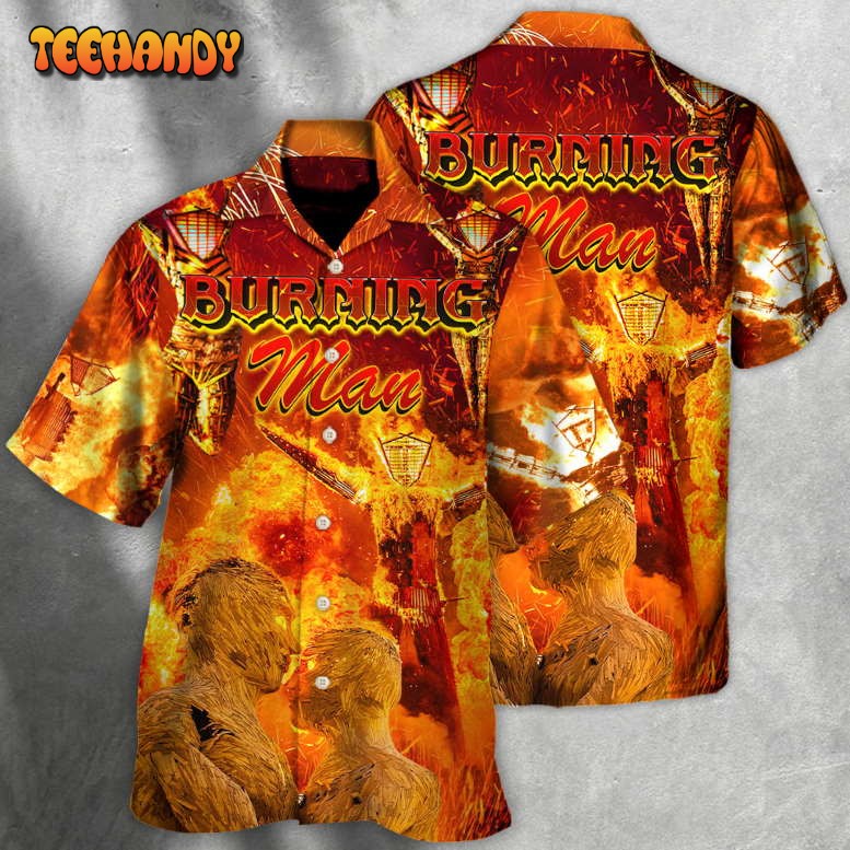 Music Event Burning Man Burn It All Up With The Festival Hawaiian Shirt