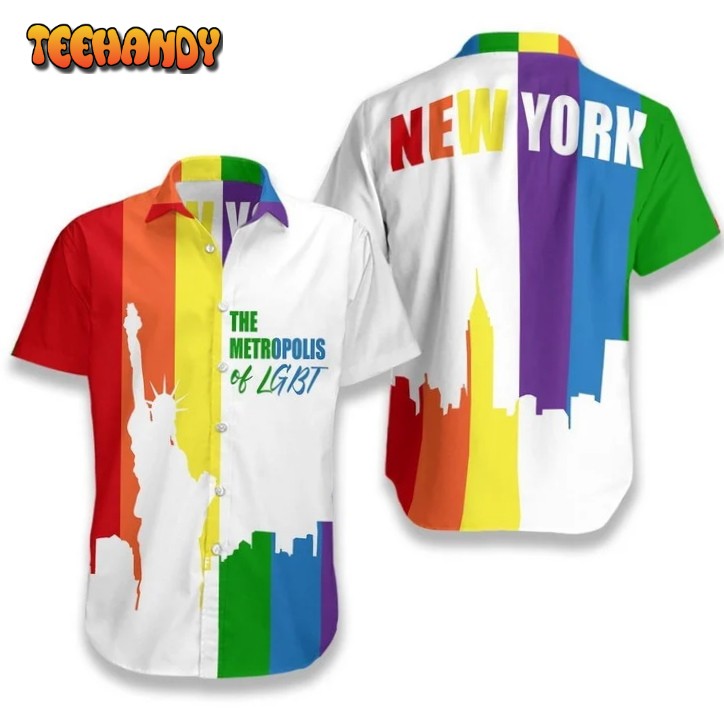 New York The Metropolis Of Lgbt Hawaiian Shirt, Pride Colors Hawaiian Shirt