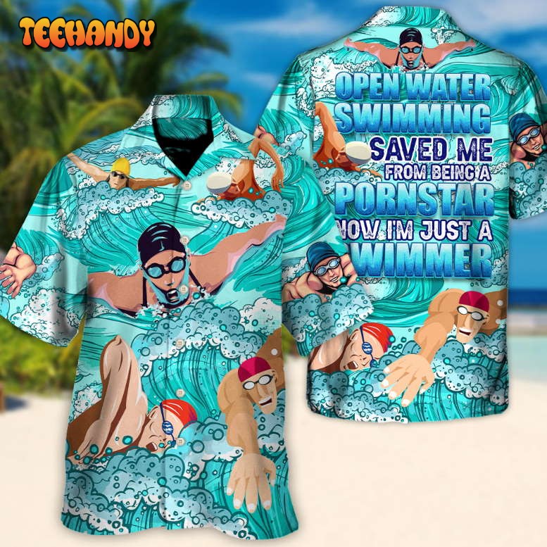 Open Water Swimming Being A Pornstar A Swimmer Swimming Hawaiian Shirt