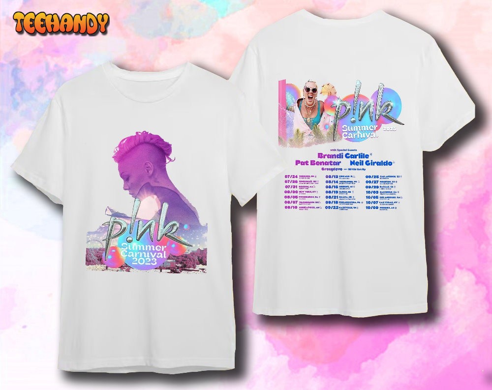 P!nk Summer Carnival Tour 2023 Trending 2 sides Shirt For Fan