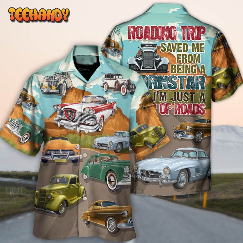 Road Tripping Being A Pornstar Lover Classic Car Route 66 Hawaiian Shirt