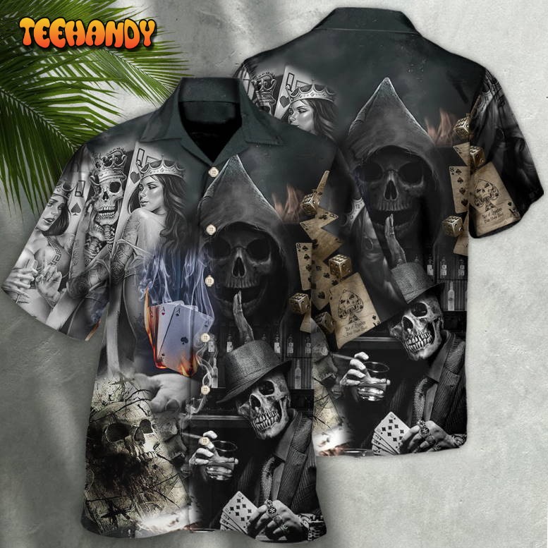 Skull Gambling The Death Game Begin Hawaiian Shirt