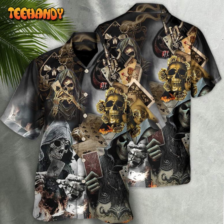 Skull Gambling The Death Game End Hawaiian Shirt