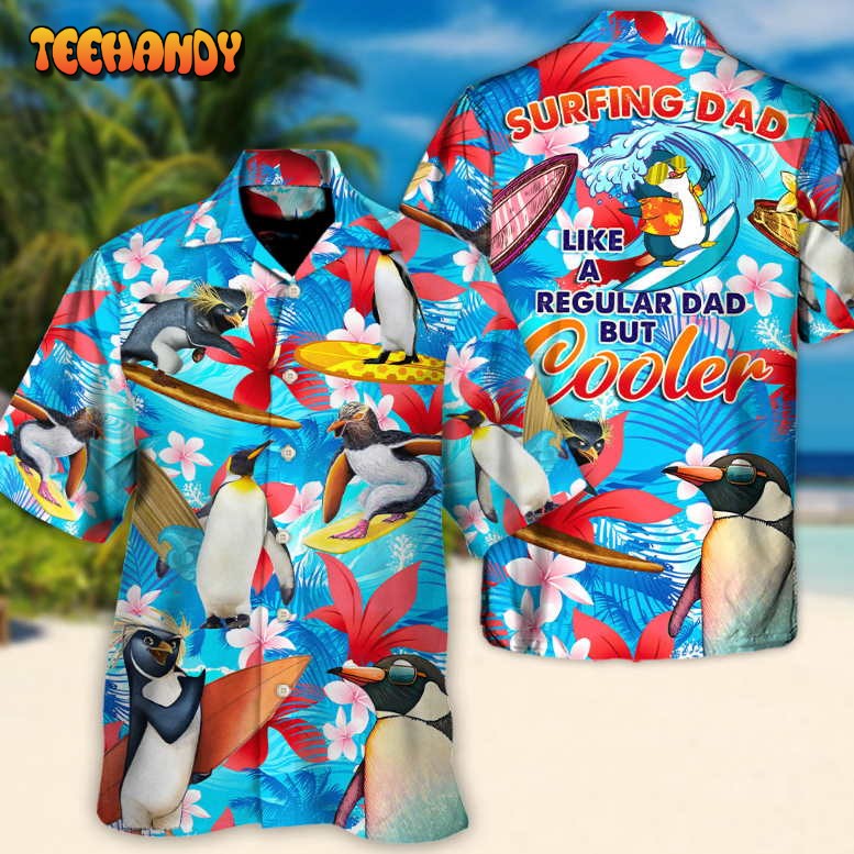 Surfing Funny Penguin Surfing Dad Dad Cooler Lover Surfing Hawaiian Shirt