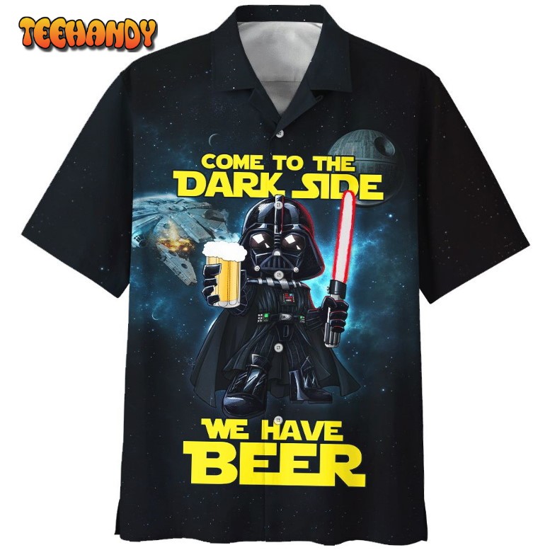 SW Darth Vader Come To The Dark Side We Have Beer Hawaiian Shirt