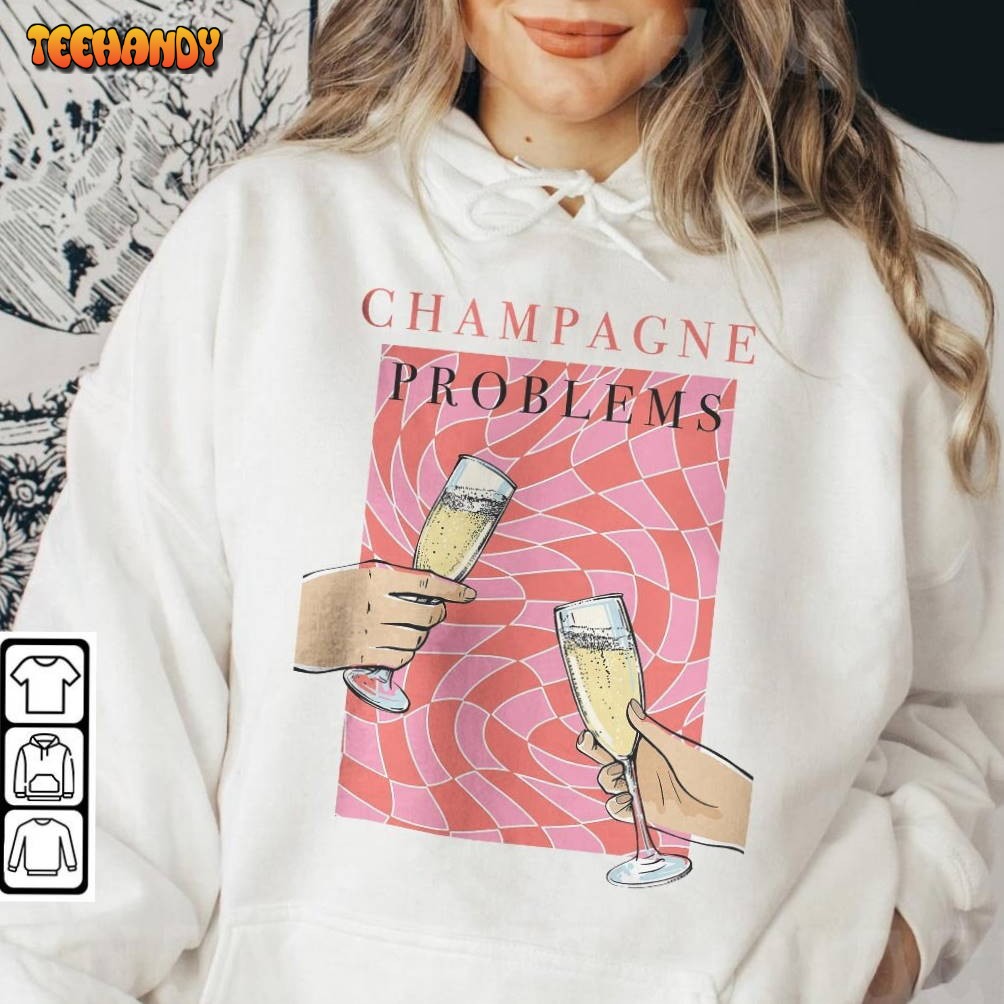 Taylor Champagne Problems Shirt 3, Taylor New Album Inspired Vintage Shirt