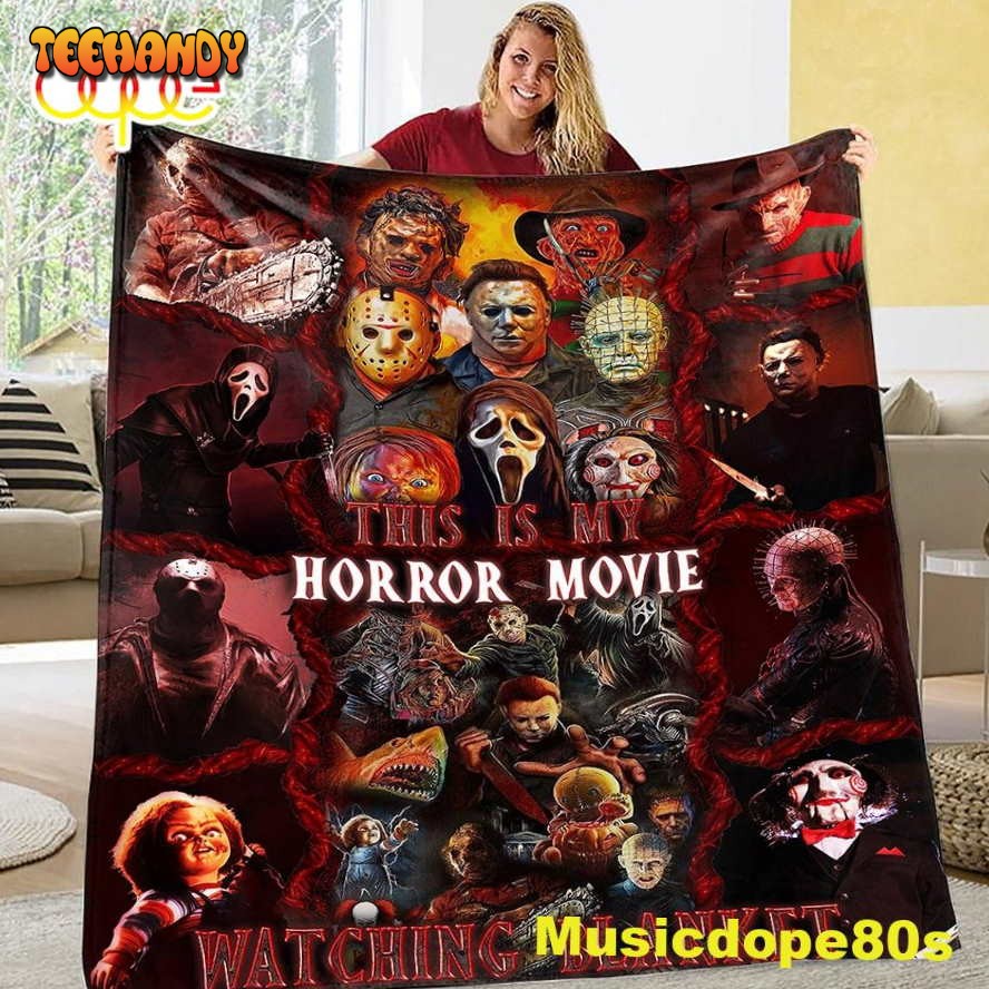 This Is My Horror Movie Watching Halloween Gift Decor Blanket