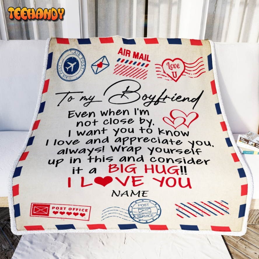 To My Boyfriend  From Girlfriend I Love You Hugs Air Valentine’s Day Blanket