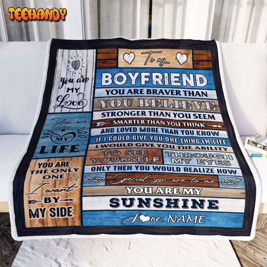 To My Boyfriend From Girlfriend Wood You Are My unshine Valentines Day Blanket