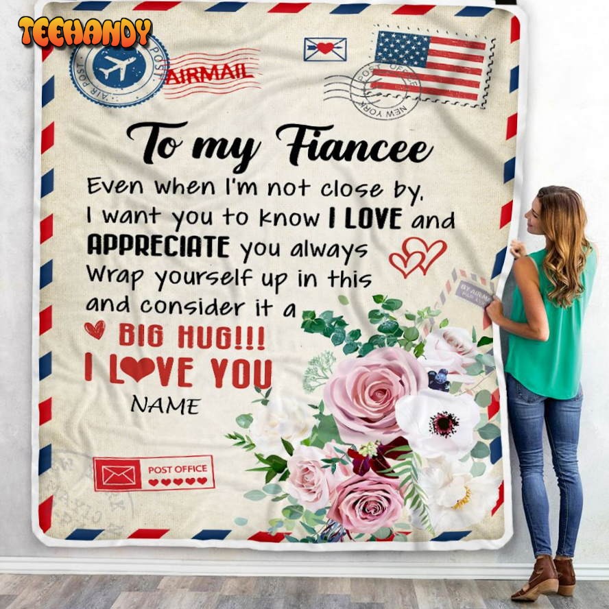 To My Fiancee  Floral Air Mail Letter I Love You Fiancee Valentines Day Blanket