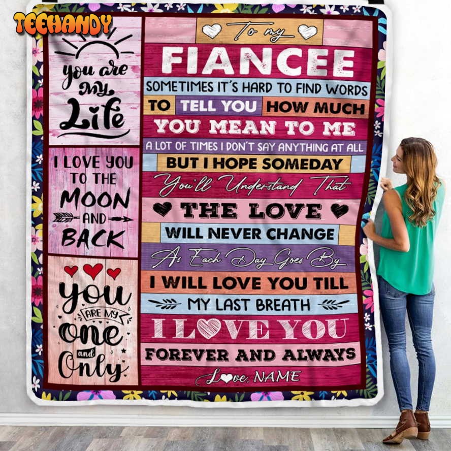 To My Fiancee  From Fiance Wood Never Forget That I Love You Blanket