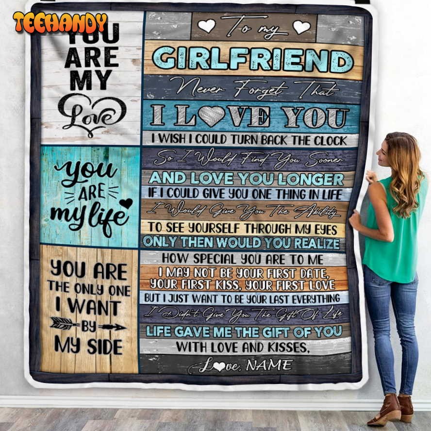 To My Girlfriend  From Boyfriend I Love You Girlfriend Birthday Valentine’s Day Blanket