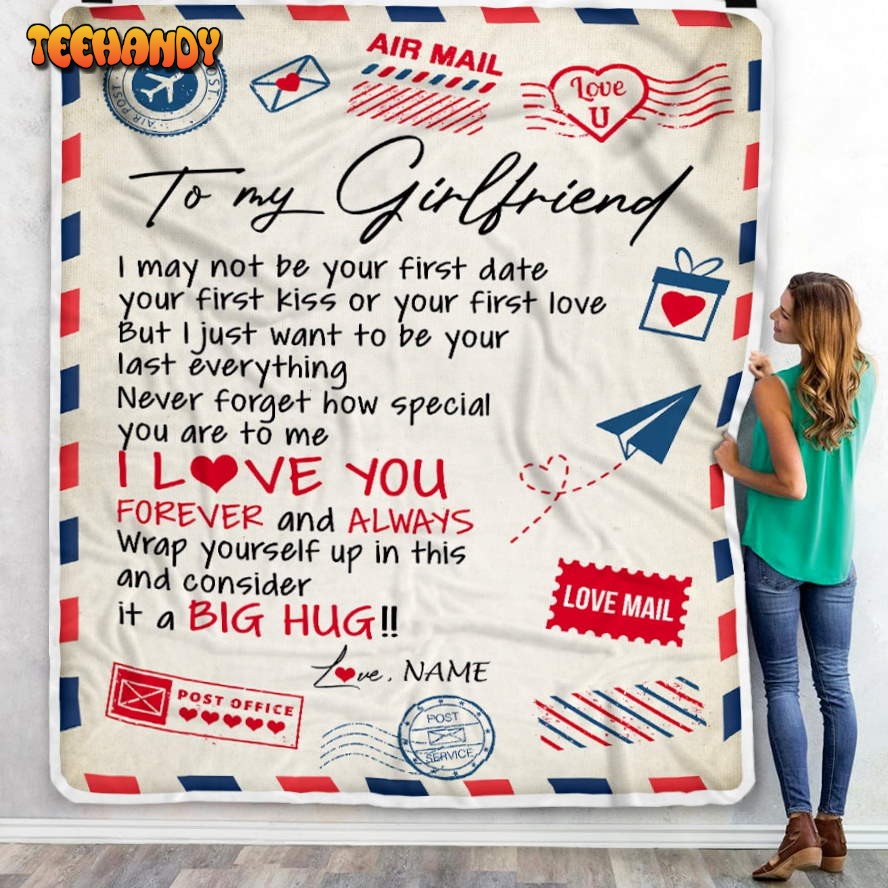 To My Girlfriend  From Boyfriend Love You Forever Birthday Valentine Blanket