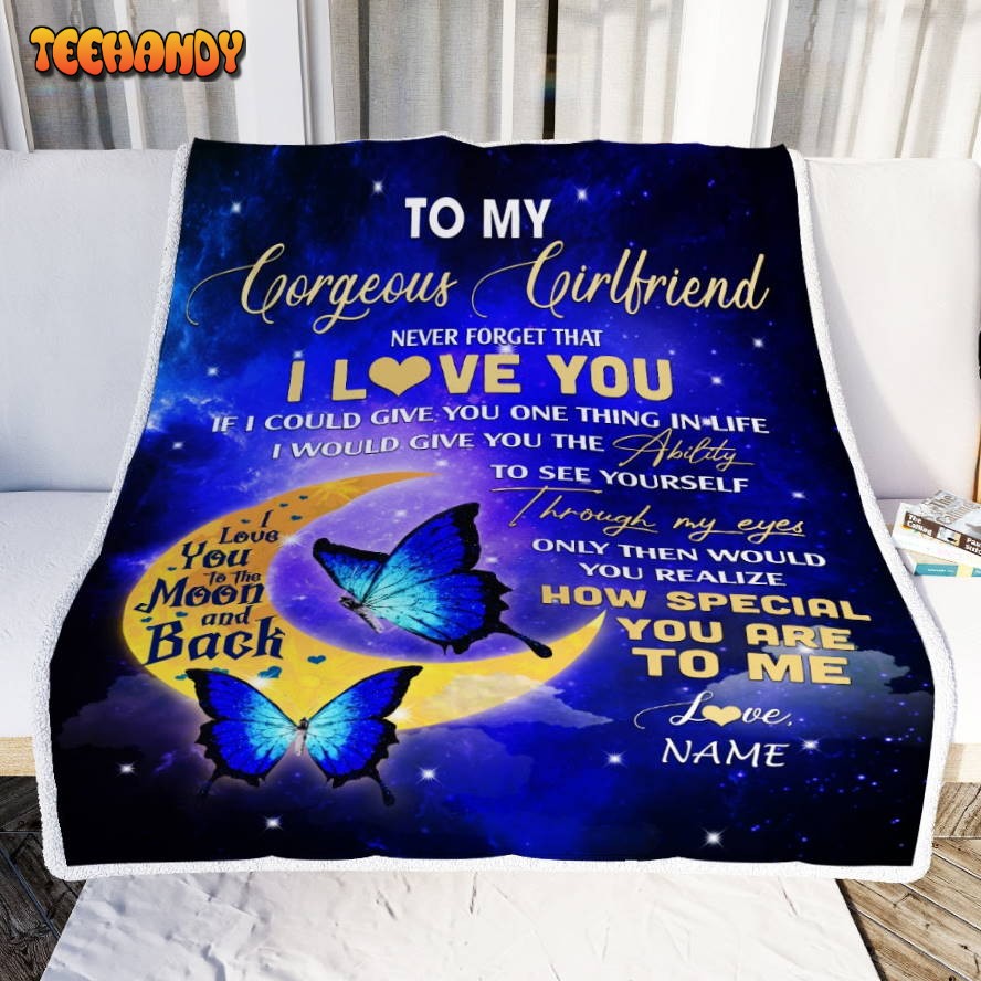 To My Gorgeous Girlfriend  From Boyfriend Never Forget Valentine Blanket