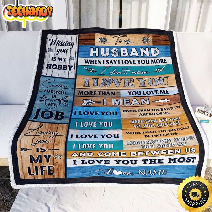 To My Husband  From Wife When Husband Valentine Wedding Anniversary Blanket