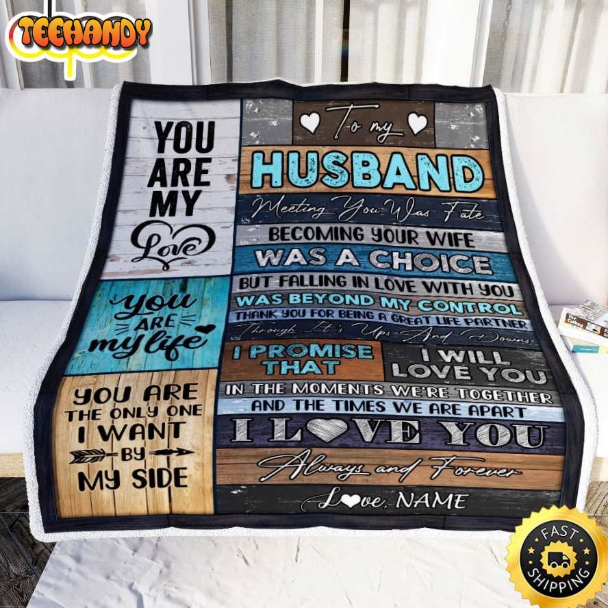 To My Husband  From Wife You Are My Love Wedding Blanket