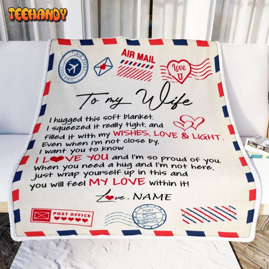 To My Wife  From Husband Air Mail Letter I Love You Wife Valentines Day Blanket