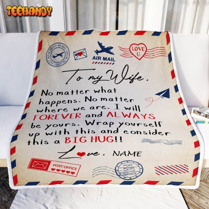 To My Wife  From Husband Big Hug Air Mail Wedding Valentine’s Day Blanket