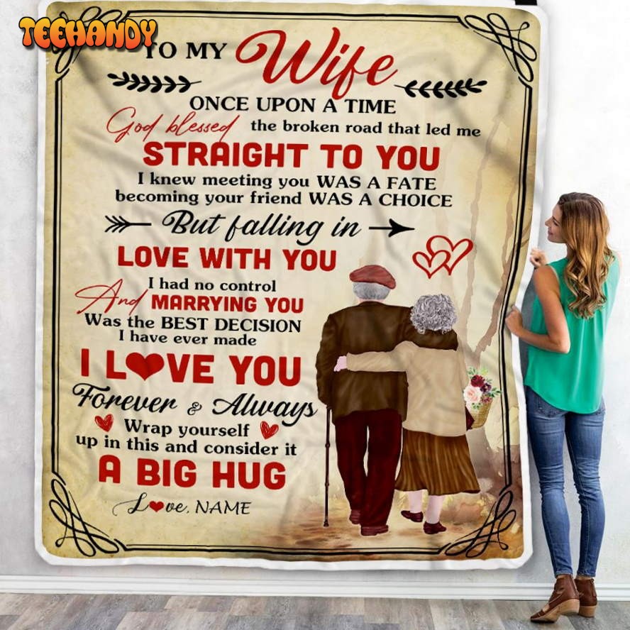 To My Wife From Husband I Love You For Her Wife Wedding Anniversary Blanket