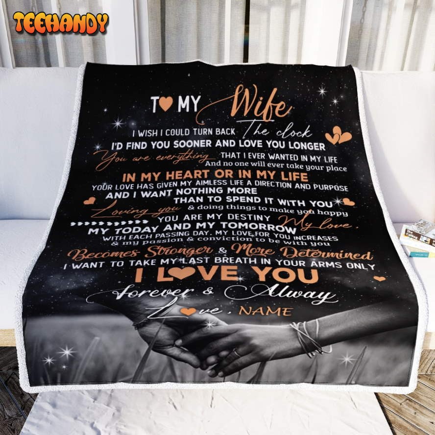 To My Wife  From Husband I’d Find You Love You Longer Valentines Day Blanket