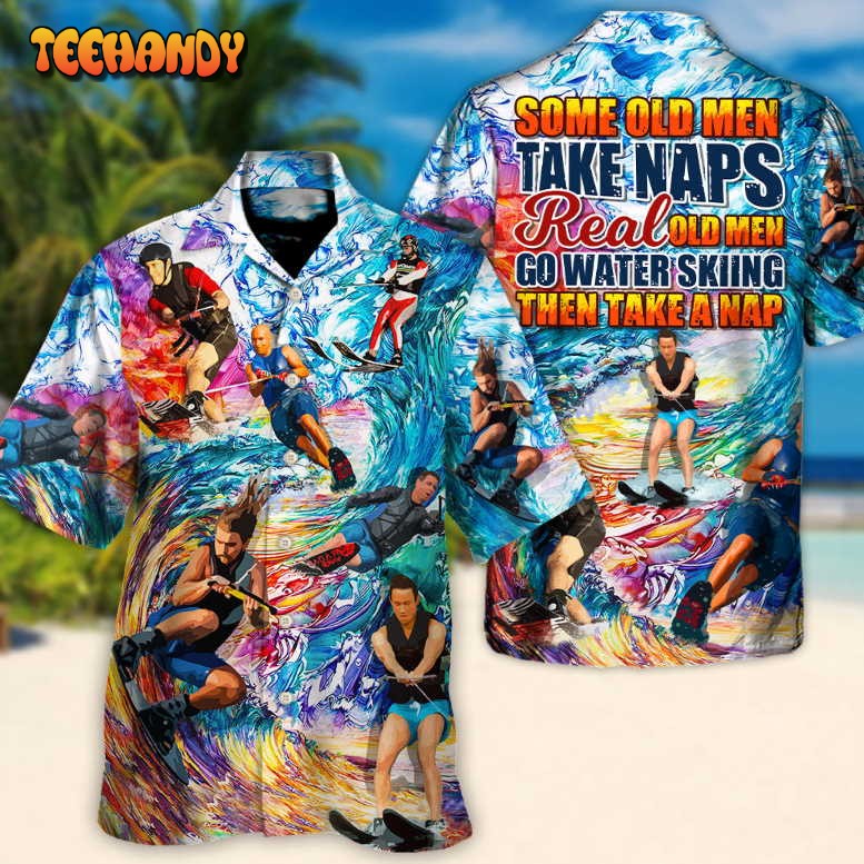 Waterskiing Some Old Men Take Naps Grandpa Waterskiing Hawaiian Shirt