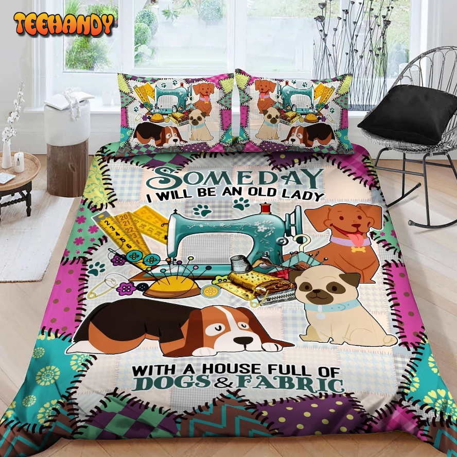 3D Sewing Dog Someday I Will Be An Old Lady A House Full Bedding Sets