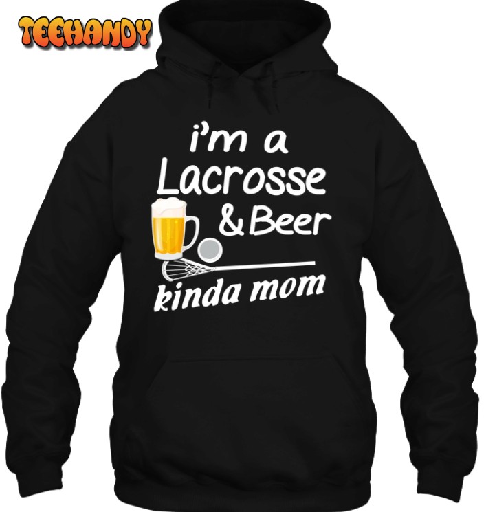 A Lacrosse Beer Kinda Mom 3D Hoodie For Men Women All Over 3D Hoodie