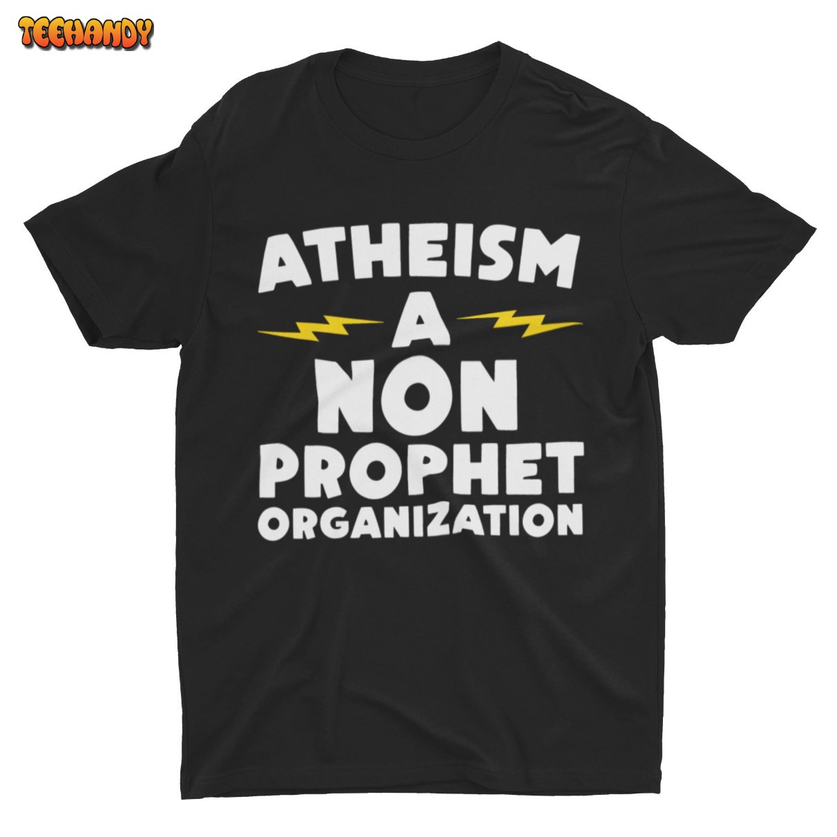 Atheism A Non Prophet Organization, Funny Shirt, Atheist Shirt