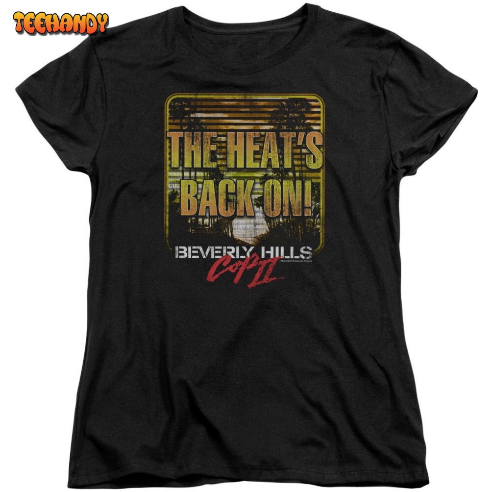 Beverly Hills Cop 2 The Heats Back On Juniors and Women Black Shirts