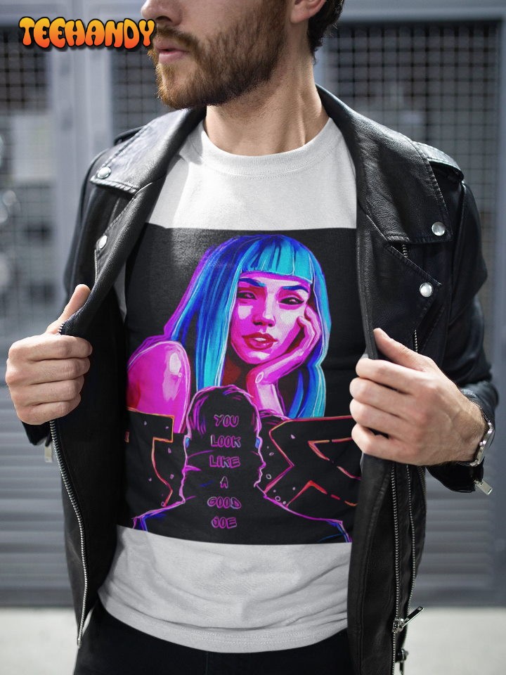 Blade Runner 2049 Poster Style Soft T Shirt, You Look Like A Good Joe T Shirt