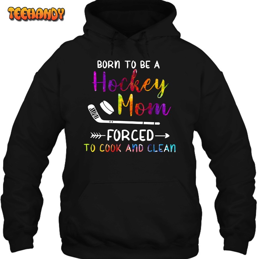 Born To Be A Hockey Mom 3D Hoodie For Men Women All Over 3D Hoodie