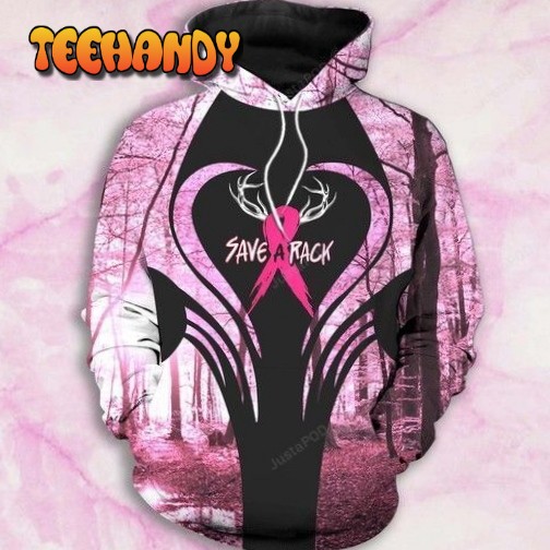 Breast Cancer Hunting Save A Rack 3d Hoodie For Men For Women