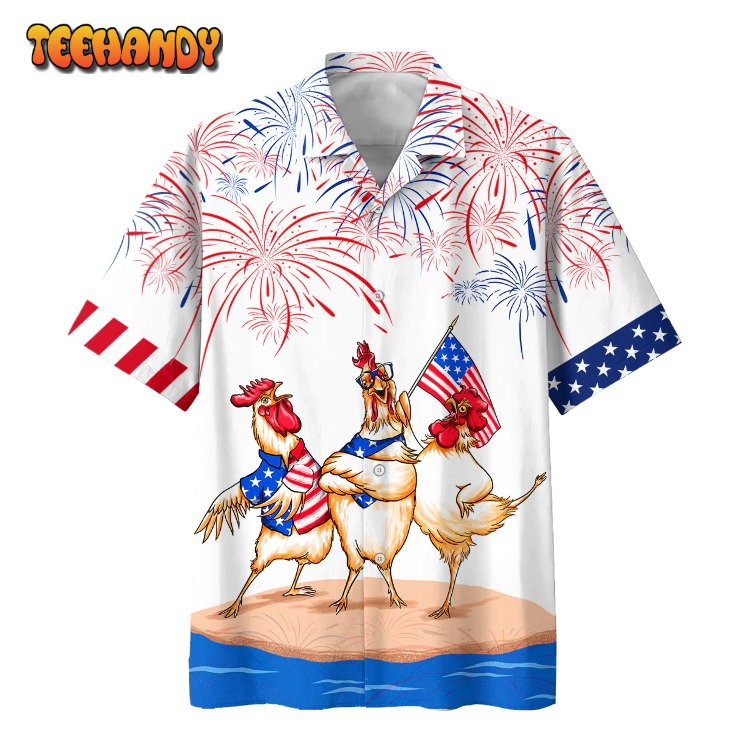 Chicken Hawaiian Shirts Independence Day Is Coming, 4Th Of July Funny