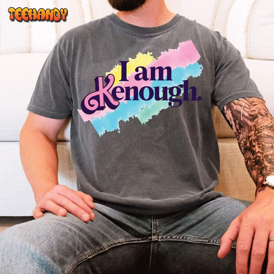 Comfort Colors I am Kenough Shirt, I am Kenough T Shirt