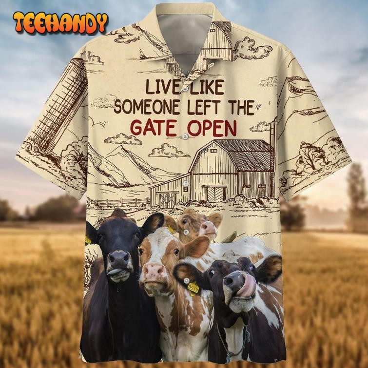 Cows Live Like Someone Left The Gate Open 3D Cow Hawaiian Shirts