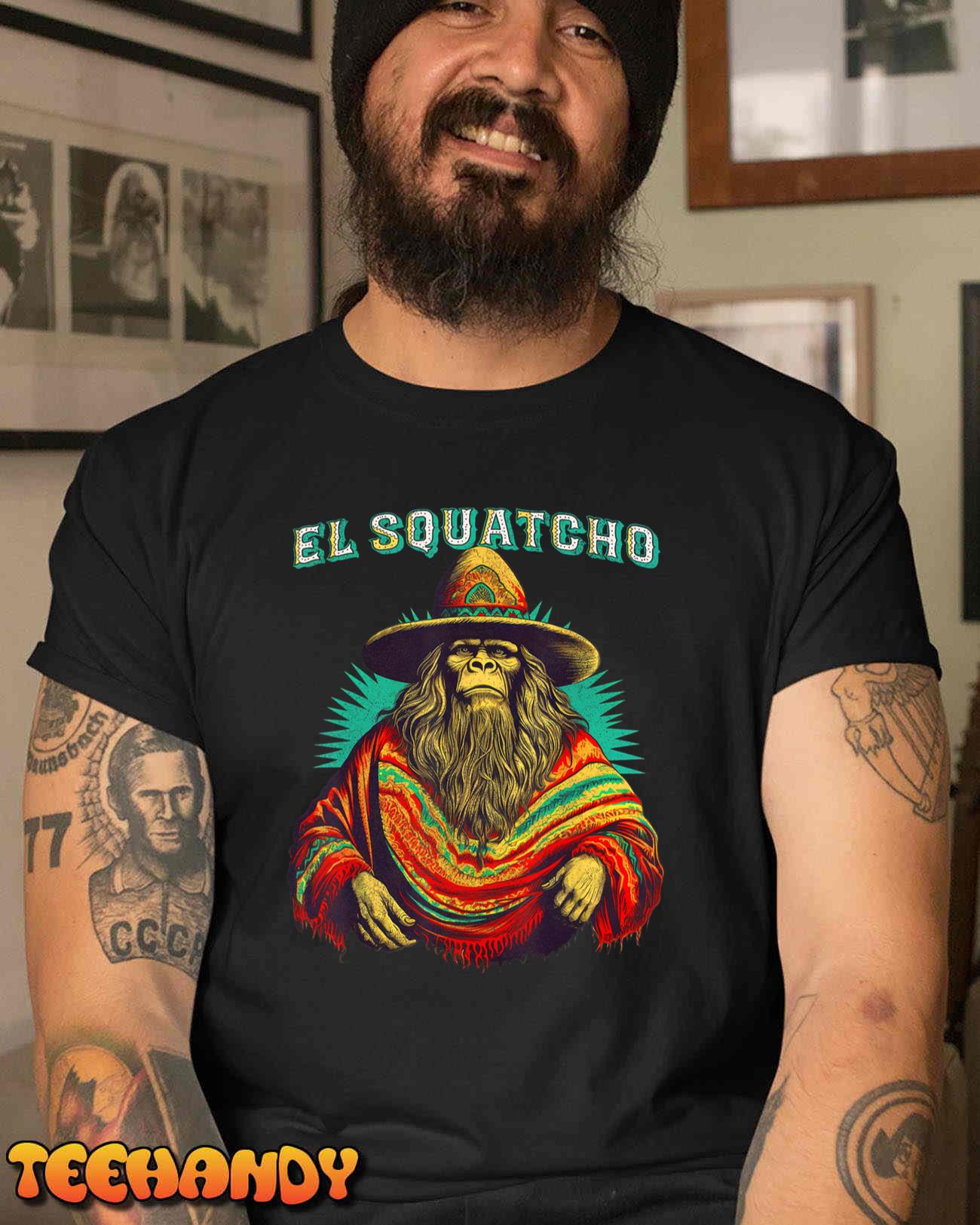 El Squatcho Poncho – Western Bigfoot Funny Sasquatch T-Shirt